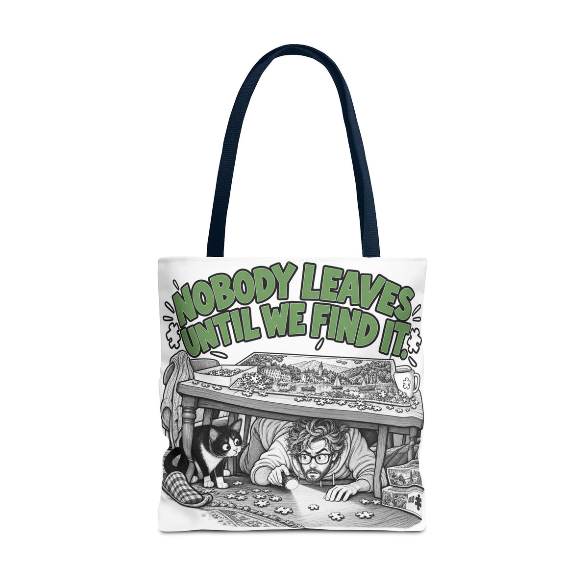 Nobody Leaves Until We Find It | Funny Puzzle Lover Tote Bag